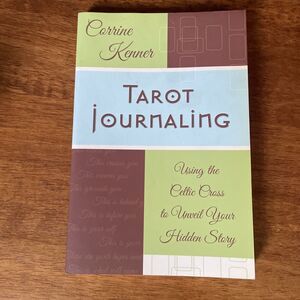 Tarot Journaling: Using the Celtic Cross to Unveil Your Hidden Story Book PB